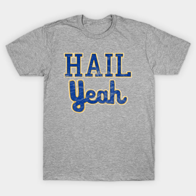 Vintage Hail Yeah Pittsburgh Script T-Shirt by dutchlovedesign